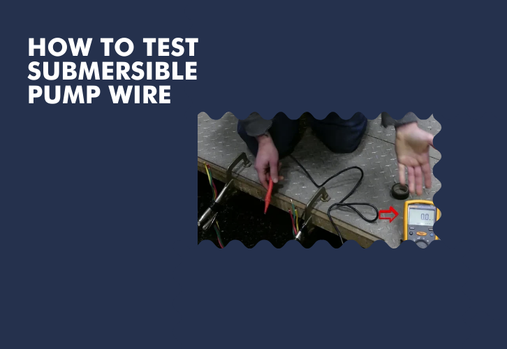 How to Test a Submersible Pump With a Multimeter: Easy Steps
