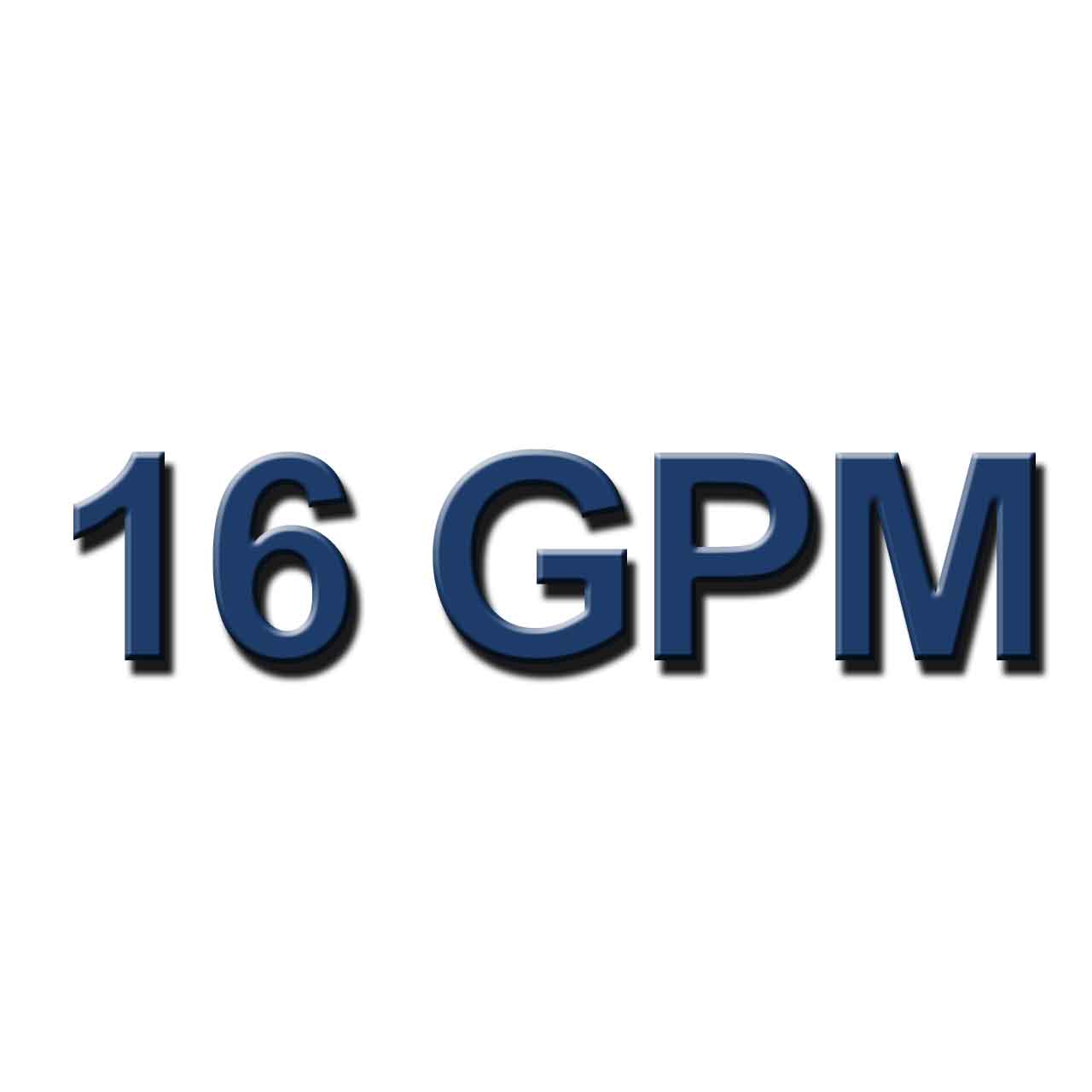 16 GPM