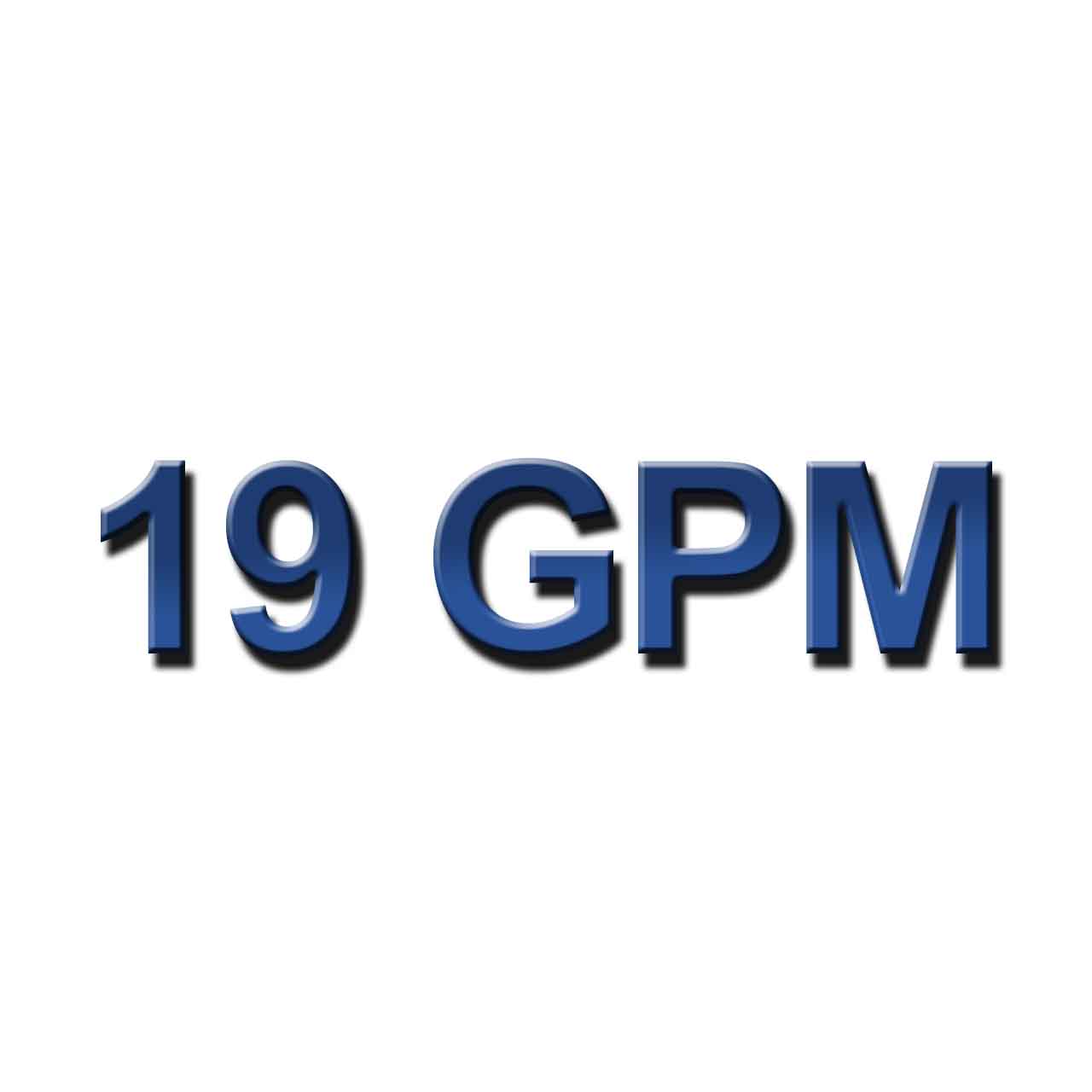 19 GPM