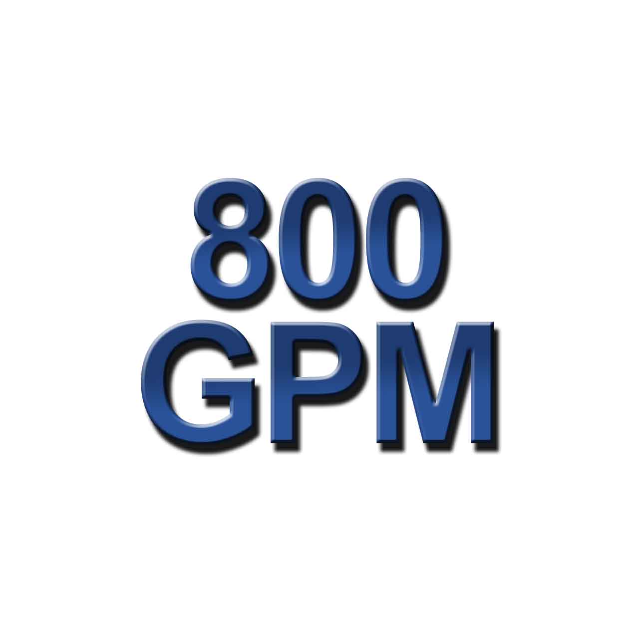 800 GPM